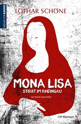 Abbildung von Schöne | Mona Lisa stirbt im Rheingau | 1. Auflage | 2019 | beck-shop.de