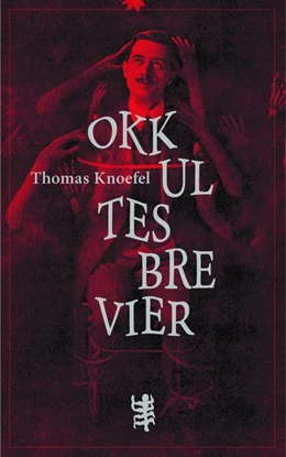 Abbildung von Knoefel | Okkultes Brevier | 1. Auflage | 2019 | beck-shop.de
