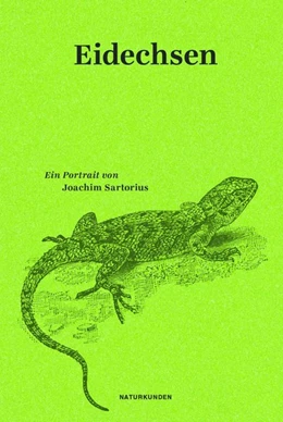 Abbildung von Sartorius / Schalansky | Eidechsen | 1. Auflage | 2019 | beck-shop.de