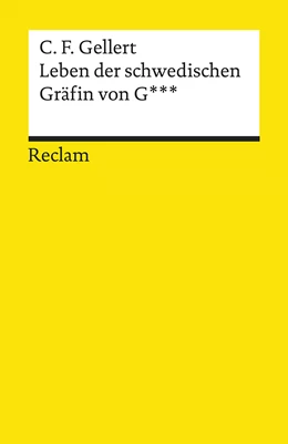 Abbildung von Gellert / Kosenina | Leben der schwedischen Gräfin von G*** | 1. Auflage | 2019 | beck-shop.de