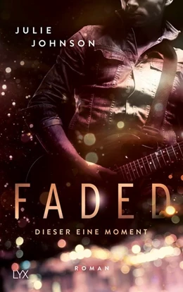 Abbildung von Johnson | Faded - Dieser eine Moment | 1. Auflage | 2019 | beck-shop.de
