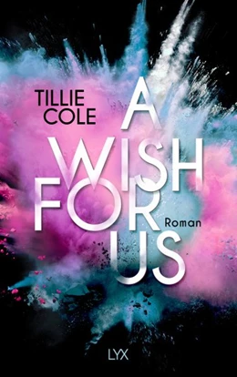 Abbildung von Cole | A Wish for Us | 1. Auflage | 2020 | beck-shop.de