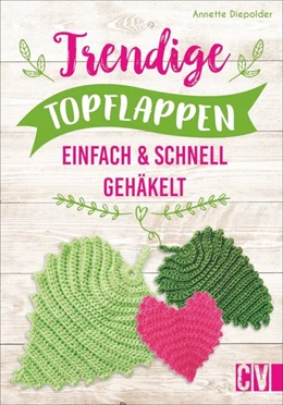 Abbildung von Diepolder | Trendige Topflappen | 1. Auflage | 2021 | beck-shop.de