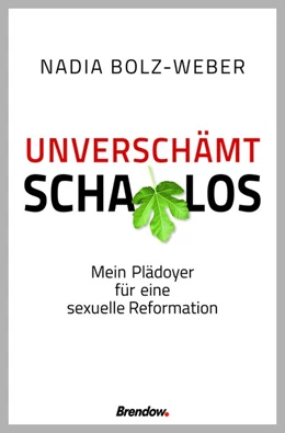 Abbildung von Bolz-Weber | Unverschämt schamlos | 1. Auflage | 2019 | beck-shop.de