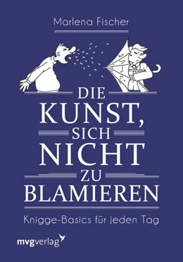 Abbildung von Fischer | Die Kunst, sich nicht zu blamieren | 1. Auflage | 2019 | beck-shop.de