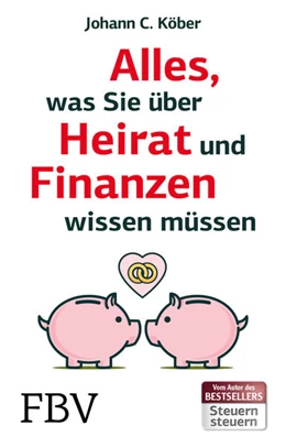Abbildung von Köber | Alles, was Sie über Heirat und Finanzen wissen müssen | 1. Auflage | 2019 | beck-shop.de