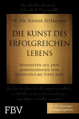 Abbildung von Zitelmann | Die Kunst des erfolgreichen Lebens | 1. Auflage | 2019 | beck-shop.de