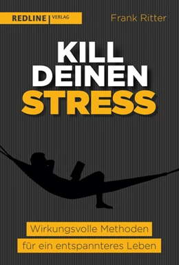 Abbildung von Ritter | Kill deinen Stress! | 1. Auflage | 2019 | beck-shop.de