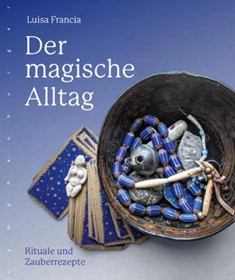 Abbildung von Francia | Der magische Alltag | 1. Auflage | 2019 | beck-shop.de