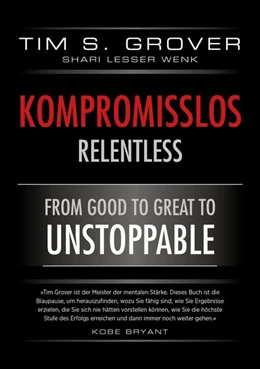 Abbildung von Grover / Lesser Wenk | Kompromisslos - Relentless | 1. Auflage | 2019 | beck-shop.de
