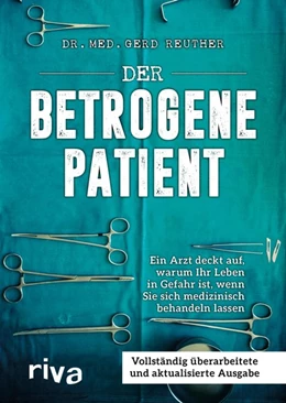 Abbildung von Reuther | Der betrogene Patient | 3. Auflage | 2019 | beck-shop.de