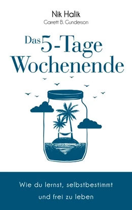 Abbildung von Halik / Gunderson | Das 5-Tage-Wochenende | 1. Auflage | 2019 | beck-shop.de