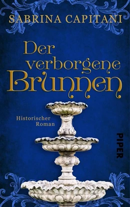 Abbildung von Capitani | Der verborgene Brunnen | 1. Auflage | 2019 | beck-shop.de