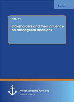 Abbildung von Jörn | Stakeholders and their influence on managerial decisions | 1. Auflage | 2016 | beck-shop.de