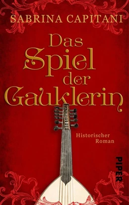 Abbildung von Capitani | Das Spiel der Gauklerin | 1. Auflage | 2019 | beck-shop.de