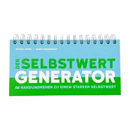 Abbildung von Bohne / Ebersberger | Der Selbstwert-Generator | 1. Auflage | 2019 | beck-shop.de