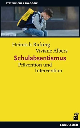 Abbildung von Ricking / Albers | Schulabsentismus | 1. Auflage | 2019 | beck-shop.de
