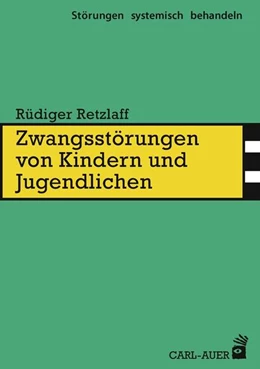 Abbildung von Retzlaff | Zwangsstörungen von Kindern und Jugendlichen | 1. Auflage | 2019 | beck-shop.de