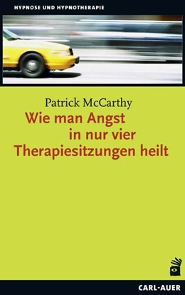 Abbildung von Mccarthy | Wie man Angst in nur vier Therapiesitzungen heilt | 1. Auflage | 2019 | beck-shop.de