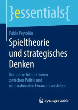 Abbildung von Peyrolón | Spieltheorie und strategisches Denken | 1. Auflage | 2019 | beck-shop.de
