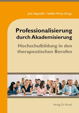 Abbildung von Siegmüller / Winny | Professionalisierung durch Akademisierung | 1. Auflage | 2019 | 28 | beck-shop.de