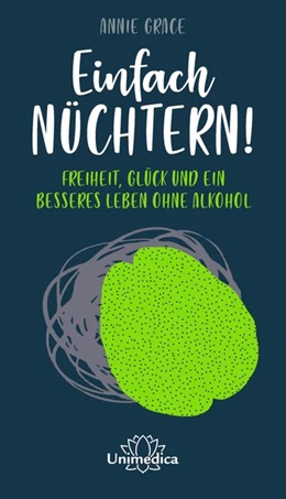 Abbildung von Grace | Einfach nüchtern! | 1. Auflage | 2019 | beck-shop.de