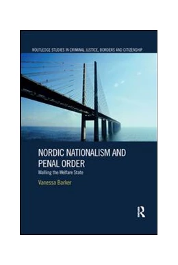 Abbildung von Barker | Nordic Nationalism and Penal Order | 1. Auflage | 2019 | beck-shop.de