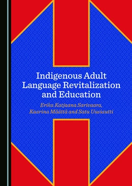 Abbildung von Sarivaara / Määttä | Indigenous Adult Language Revitalization and Education | 1. Auflage | 2019 | beck-shop.de