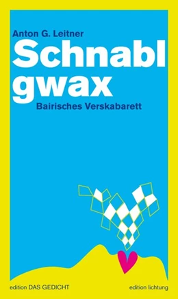 Abbildung von Leitner | Schnablgwax | 1. Auflage | 2016 | beck-shop.de