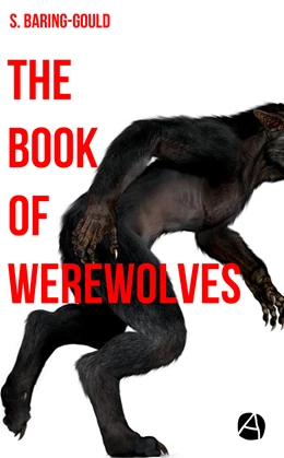 Abbildung von Baring-Gould | The Book of Werewolves | 1. Auflage | 2019 | beck-shop.de