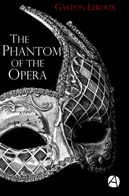 Abbildung von Leroux | The Phantom of the Opera | 1. Auflage | 2019 | beck-shop.de