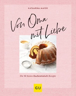 Abbildung von Mayer | Von Oma mit Liebe | 1. Auflage | 2019 | beck-shop.de
