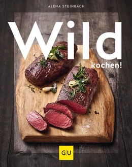 Abbildung von Steinbach | Wild kochen! | 1. Auflage | 2019 | beck-shop.de