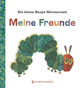 Abbildung von Carle | Die kleine Raupe Nimmersatt - Meine Freunde | 1. Auflage | 2019 | beck-shop.de