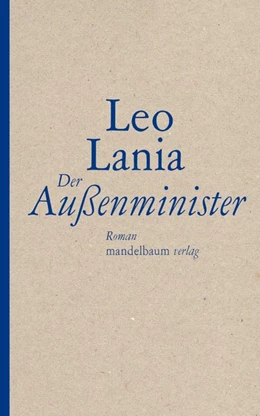 Abbildung von Lania / Schwaiger | Der Außenminister | 1. Auflage | 2020 | beck-shop.de