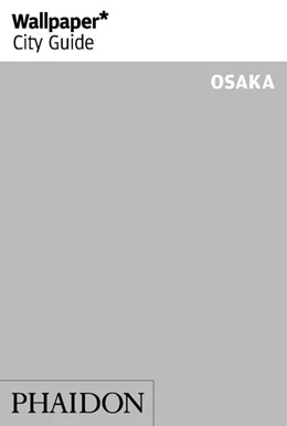 Abbildung von Wallpaper | Wallpaper* City Guide Osaka | 1. Auflage | 2020 | beck-shop.de