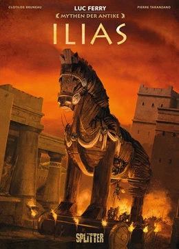 Abbildung von Ferry / Bruneau | Mythen der Antike: Die Ilias (Graphic Novel) | 1. Auflage | 2025 | beck-shop.de