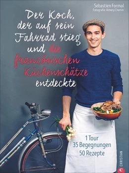 Abbildung von Formal / Chemin | Der Koch, der auf sein Fahrrad stieg und die französischen Küchenschätze entdeckte | 1. Auflage | 2019 | beck-shop.de