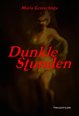 Abbildung von Grzeschista | Dunkle Stunden | 1. Auflage | 2017 | beck-shop.de