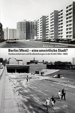 Abbildung von Jüttemann | Berlin (West) - eine unwirtliche Stadt? | 1. Auflage | 2021 | beck-shop.de