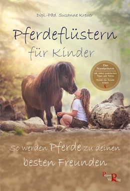 Abbildung von Kreuer, S: Pferdeflüstern für Kinder | 1. Auflage | | beck-shop.de