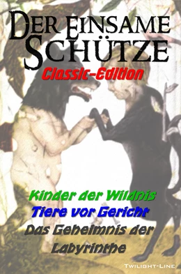 Abbildung von Schneider | Kinder der Wildnis, Tiere vor Gericht und geheimnisvolle Labyrinthe | 1. Auflage | 2016 | beck-shop.de