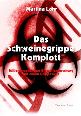 Abbildung von Lohr | Das Schweinegrippe-Komplott | 2. Auflage | 2016 | beck-shop.de
