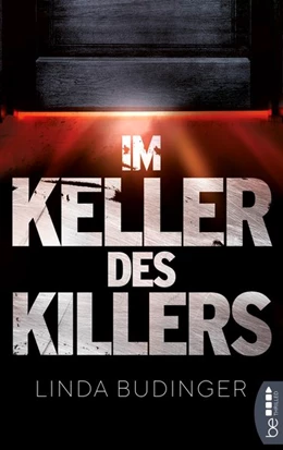Abbildung von Budinger | Im Keller des Killers | 1. Auflage | 2019 | beck-shop.de
