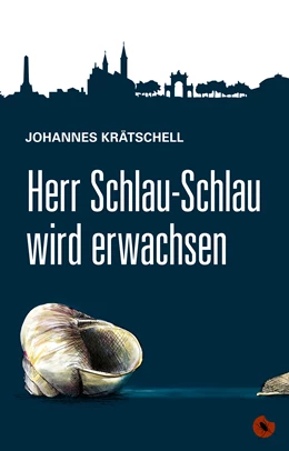 Abbildung von Krätschell | Herr Schlau-Schlau wird erwachsen | 1. Auflage | 2017 | beck-shop.de