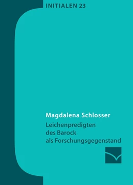 Abbildung von Schlosser | Leichenpredigten des Barock als Forschungsgegenstand | 1. Auflage | 2016 | beck-shop.de