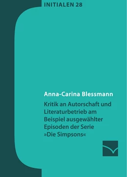 Abbildung von Blessmann | Kritik an Autorschaft und Literaturbetrieb am Beispiel ausgewählter Episoden der Serie »Die Simpsons« | 1. Auflage | 2016 | beck-shop.de
