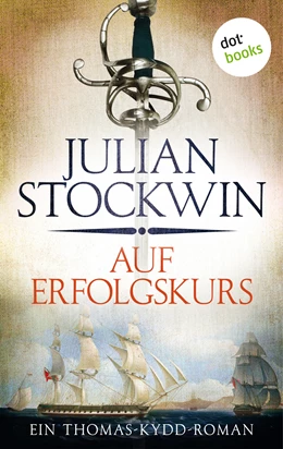 Abbildung von Stockwin | Auf Erfolgskurs: Ein Thomas-Kydd-Roman - Band 4 | 1. Auflage | 2019 | beck-shop.de