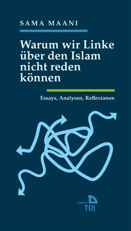 Abbildung von Maani | Warum wir Linke über den Islam nicht reden können | 1. Auflage | 2019 | beck-shop.de