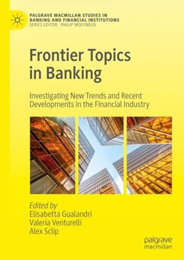 Abbildung von Gualandri / Venturelli | Frontier Topics in Banking | 1. Auflage | 2019 | beck-shop.de